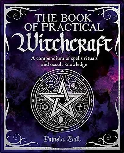 Practical Witchcraft for Beginners: A Guide to Getting Started with Pamela Ball's Book